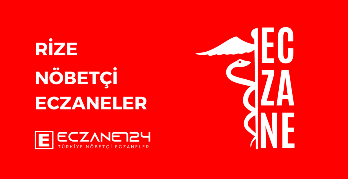 Rize Hangi Eczane Nöbetçi